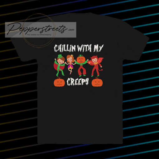 Template 2 Chillin With My Creeps T Shirt