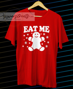 Eat Me T Shirt