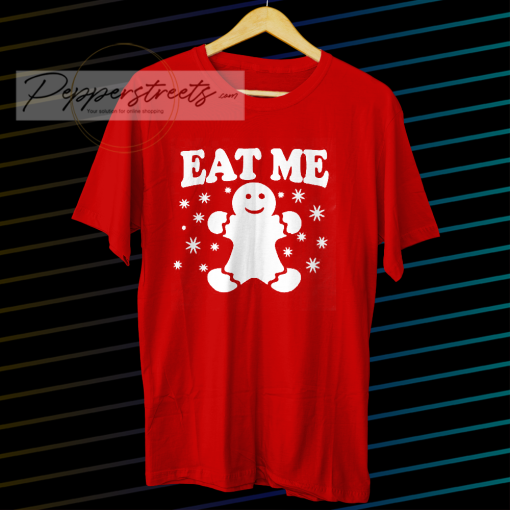 Eat Me T Shirt