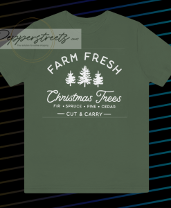 Farm Fresh Shristmas Trees T Shirt