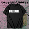 Football Made in England Played All Over The World T Shirt TPKJ1