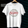 Its Beginning to Look a Lot Like Christmas T Shirt