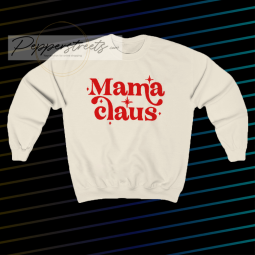 Mama Claus Sweatshirt