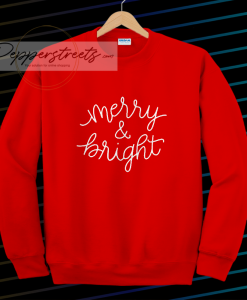 Merry and Bright Christmas Crewneck sweatshirt