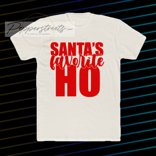 Santa's Favorite Ho _ Funny Christmas Shirt