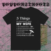 5 Things About My Wife T-Shirt TPKJ1