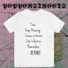 I'ma Keep Running Cause a Winner Don't Quit on Themselves Beyonce Quote T-Shirt TPKJ1