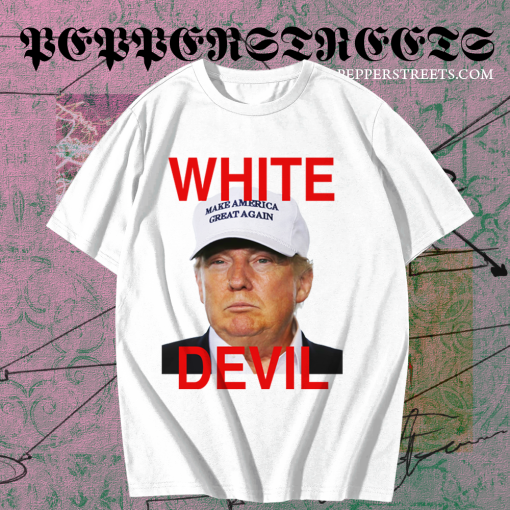 White Devil Donald Trump T-shirt TPKJ1