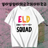 ELD Squad T-Shirt TPKJ1