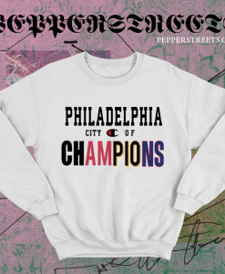 Philadelphia City of Champions Sweatshirt TPKJ1