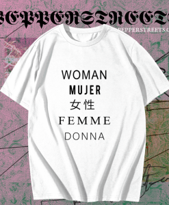 Woman Mujer Female Femme Donna Different Languages Woman Graphic T Shirt TPKJ1