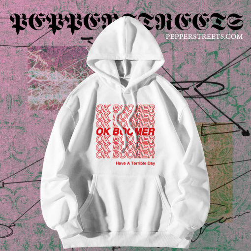 Ok Boomer Hoodie TPKJ1