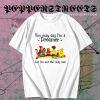 Winnie the Pooh you may say I’m a dreamer but I’m not the only one T-shirt TPKJ1