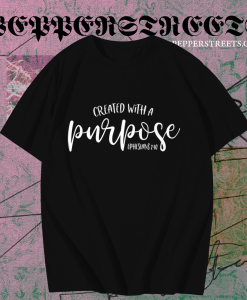 Created with a Purpose TSHIRT TPKJ1