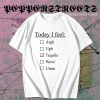 Today I Feel Tequila T-shirt TPKJ1