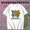 Find Someone Who Grows Flowers In The Darkest Parts Of You T-Shirt TPKJ3
