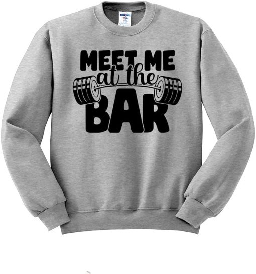 Meet Me At The Bar Sweatshirt