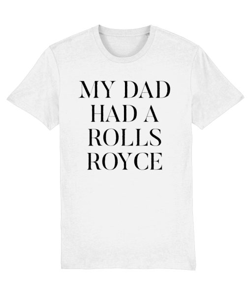 My Dad Had A Rolls Royce T-Shirt