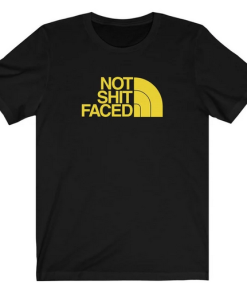 Not Sht Faced T-Shirt SD