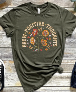 Grow Positive Thoughts T-shirt AL