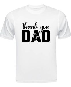 Thank You Dad T-shirt SD