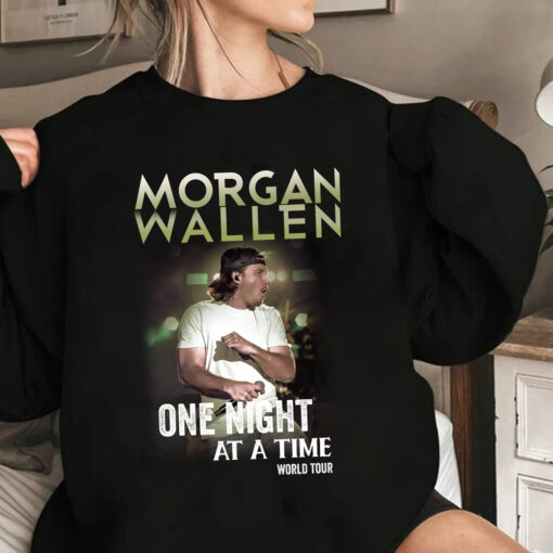 Morgan Wallen One Night At A Time World Tour Sweatshirt