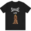 Savage Life T-shirt SD