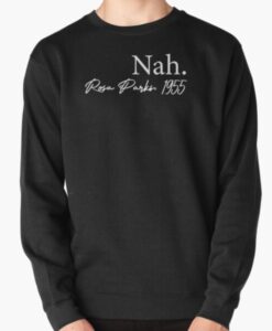 Nah Rosa Parks 1955 Sweatshirt thd