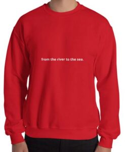 from the river to the sea Unisex Sweatshirt thd